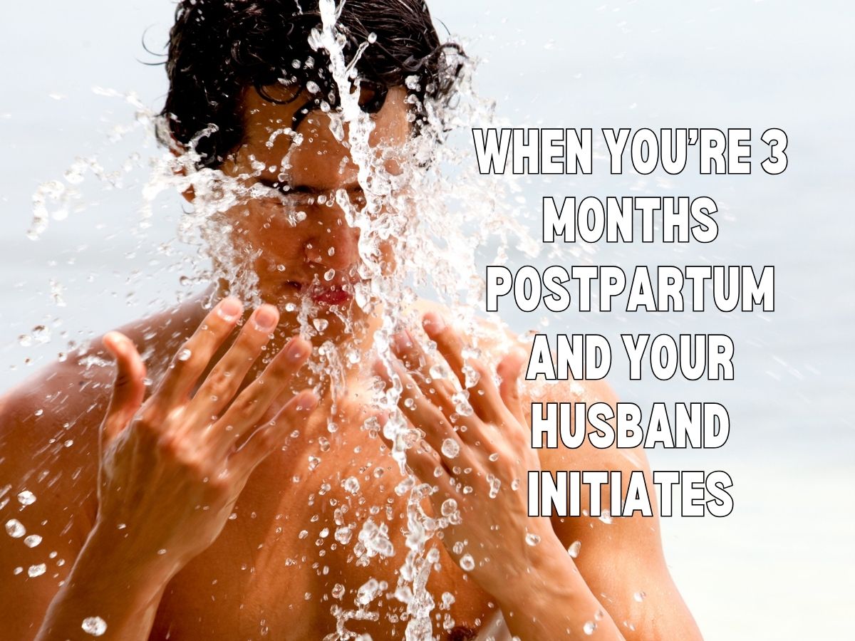 when you are 3 months postpartum and your husband initiates meme